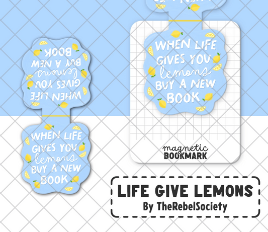 Life Gives Lemons - Magnetic Bookmark